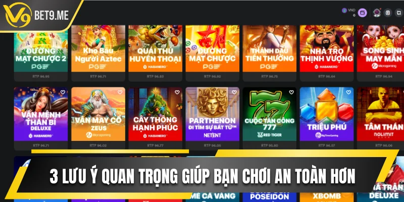 3 lưu ý quan trọng giúp bạn chơi an toàn hơn