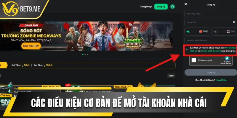 Các điều kiện cơ bản để mở tài khoản nhà cái