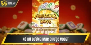 Nổ hũ Đường Mạc Chược